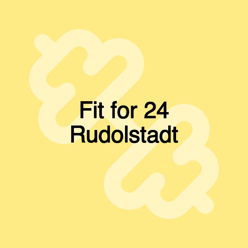 Fit for 24 Rudolstadt