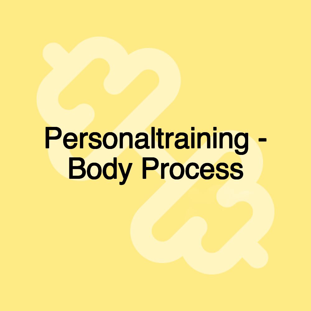 Personaltraining - Body Process