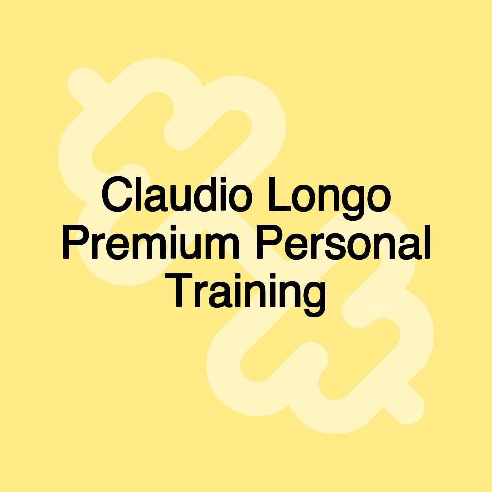 Claudio Longo Premium Personal Training