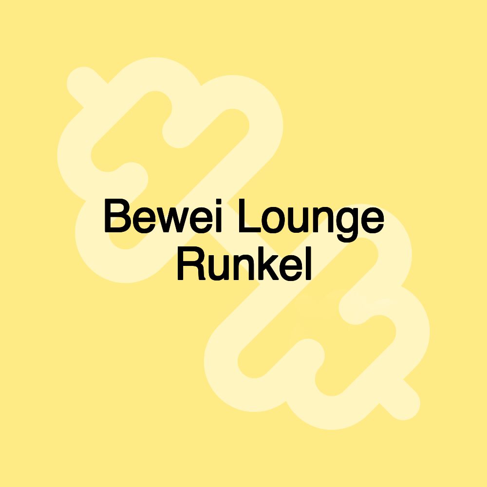 Bewei Lounge Runkel