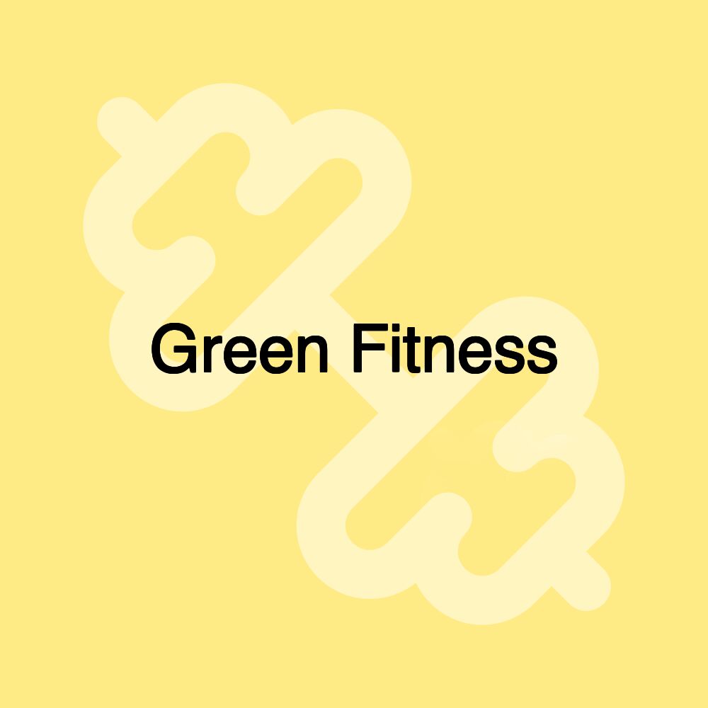 Green Fitness