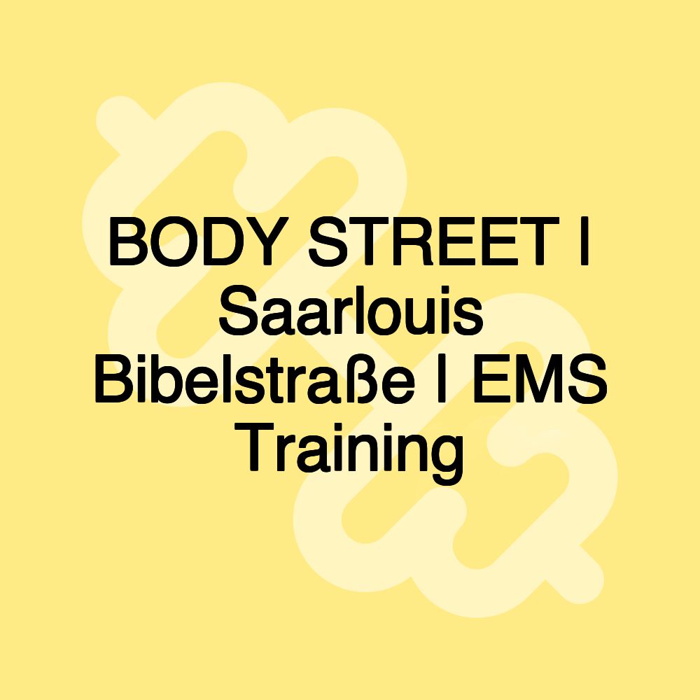 BODY STREET | Saarlouis Bibelstraße | EMS Training