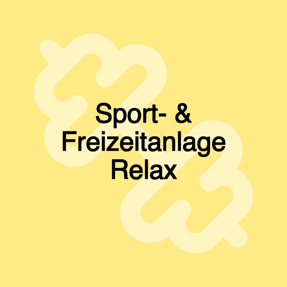 Sport- & Freizeitanlage Relax