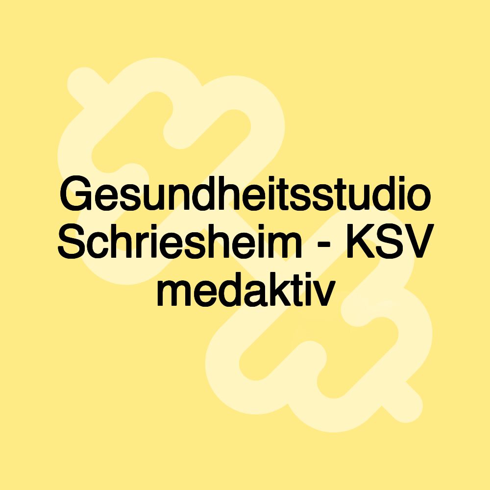 Gesundheitsstudio Schriesheim - KSV medaktiv