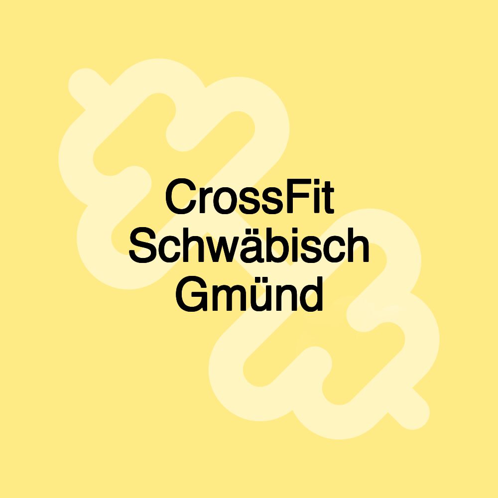 CrossFit Schwäbisch Gmünd