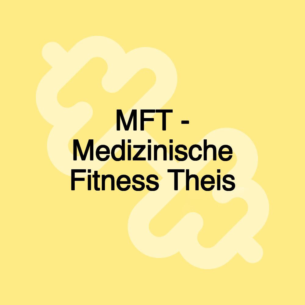 MFT - Medizinische Fitness Theis