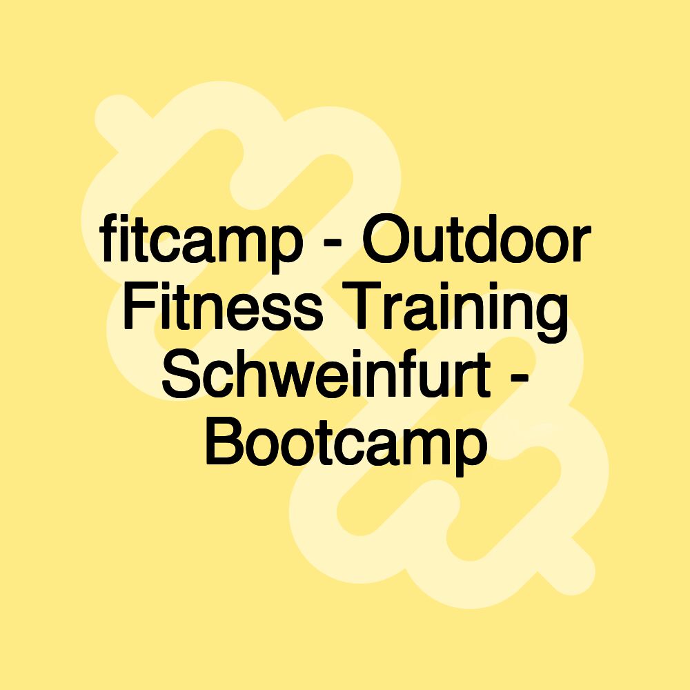 fitcamp - Outdoor Fitness Training Schweinfurt - Bootcamp