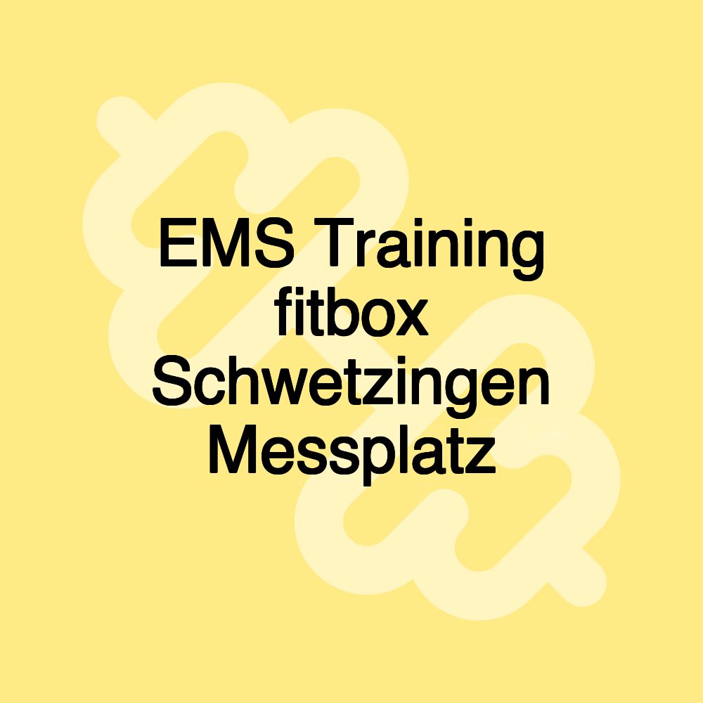 EMS Training fitbox Schwetzingen Messplatz