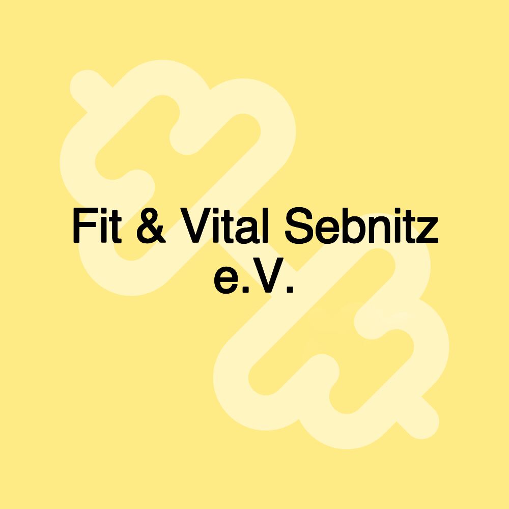 Fit & Vital Sebnitz e.V.