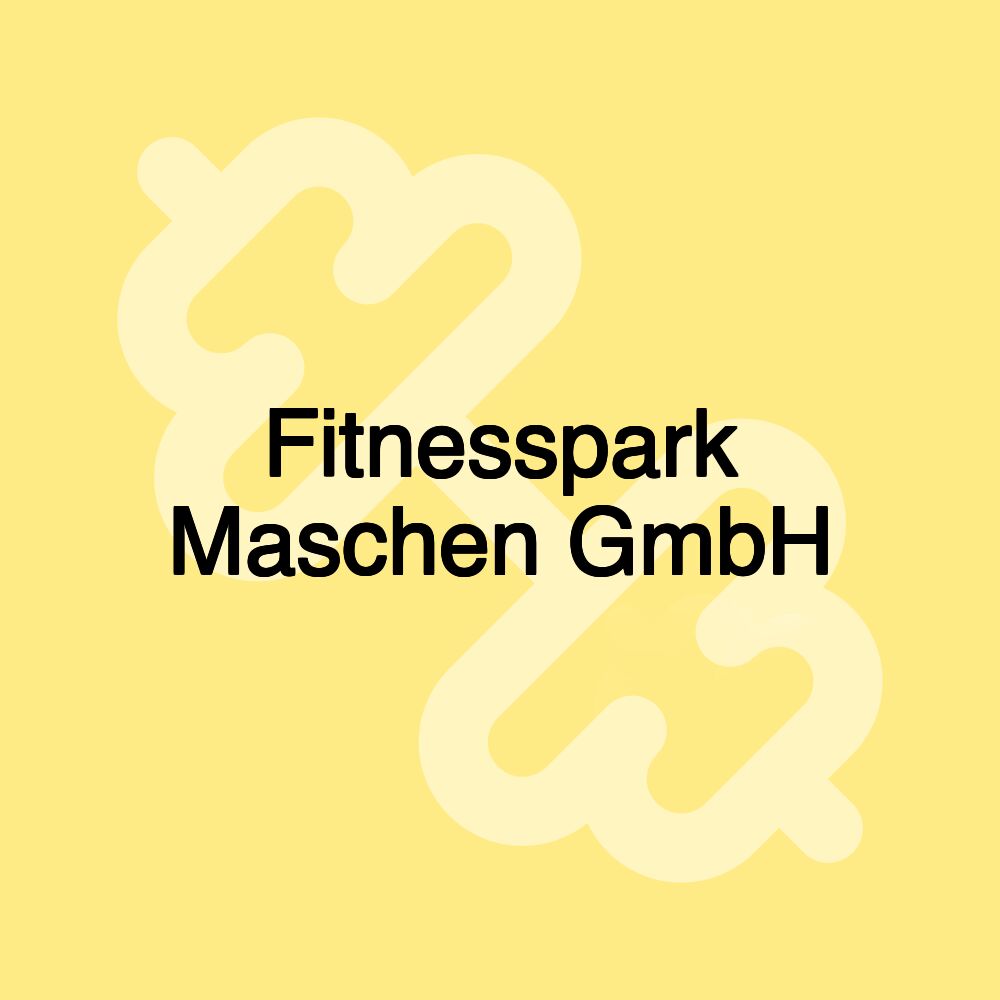 Fitnesspark Maschen GmbH