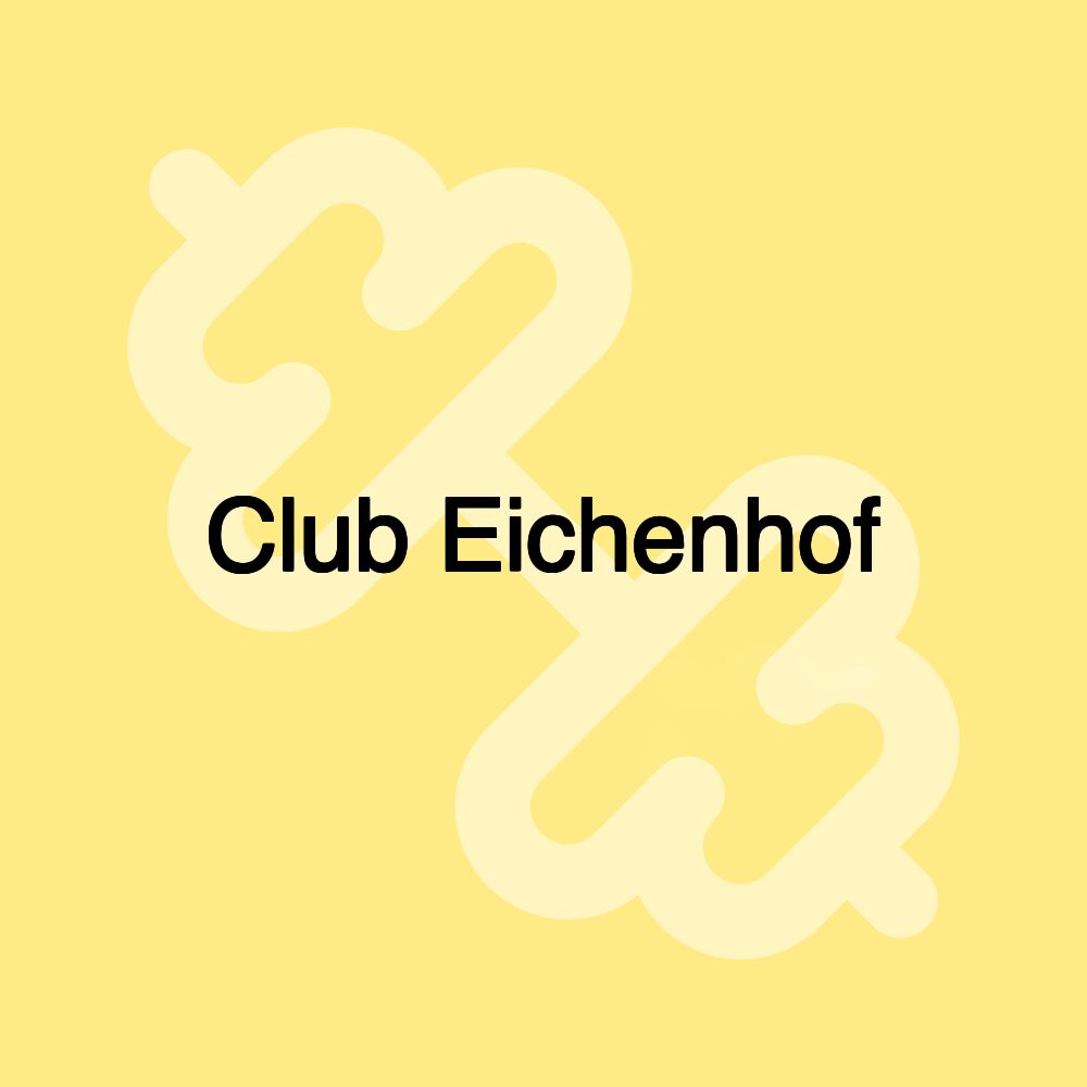 Club Eichenhof