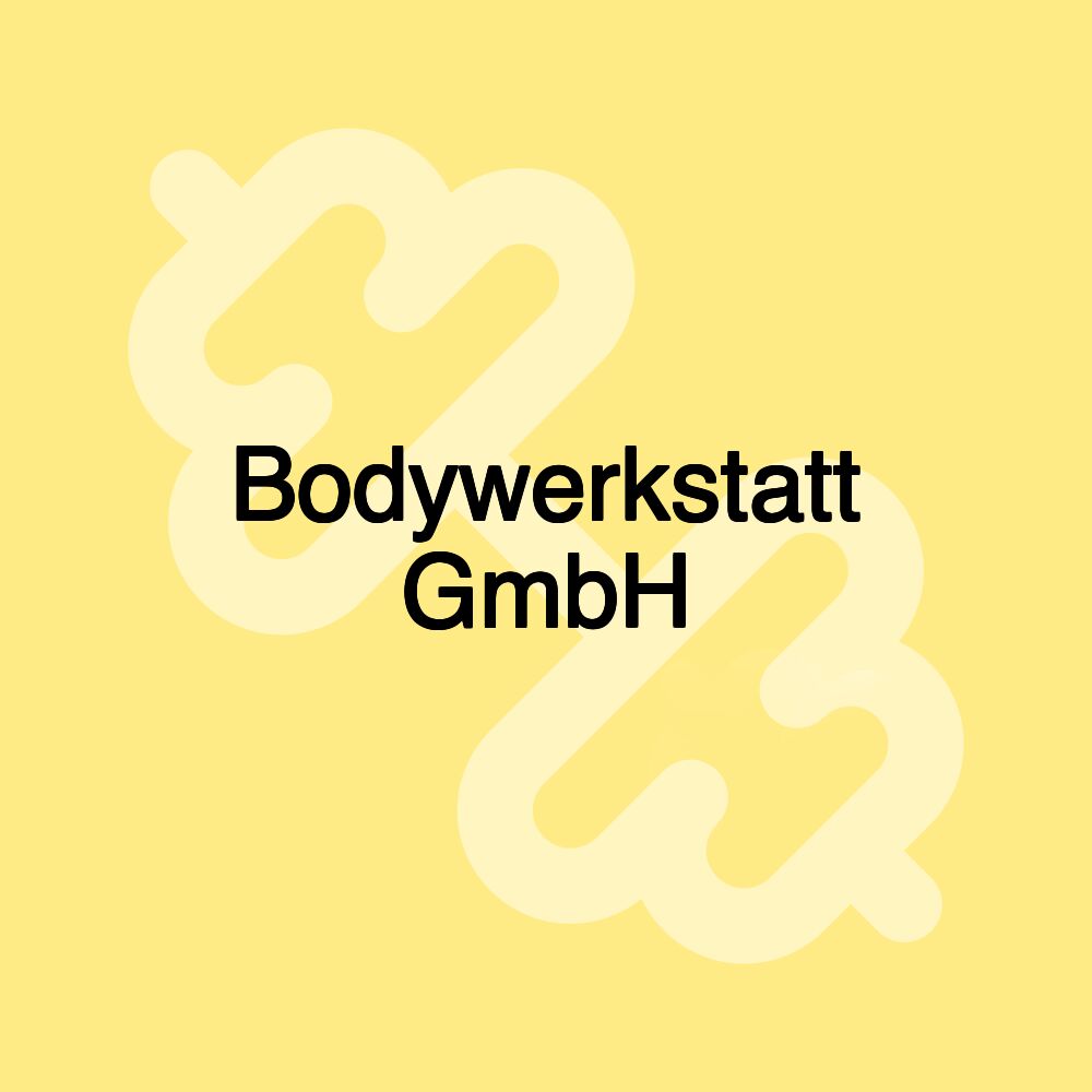 Bodywerkstatt GmbH