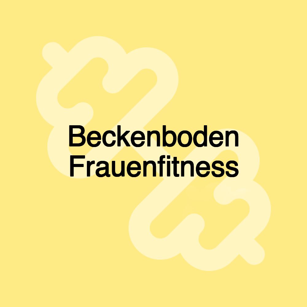 Beckenboden Frauenfitness