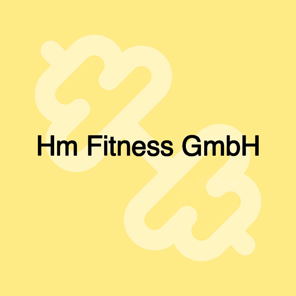 Hm Fitness GmbH