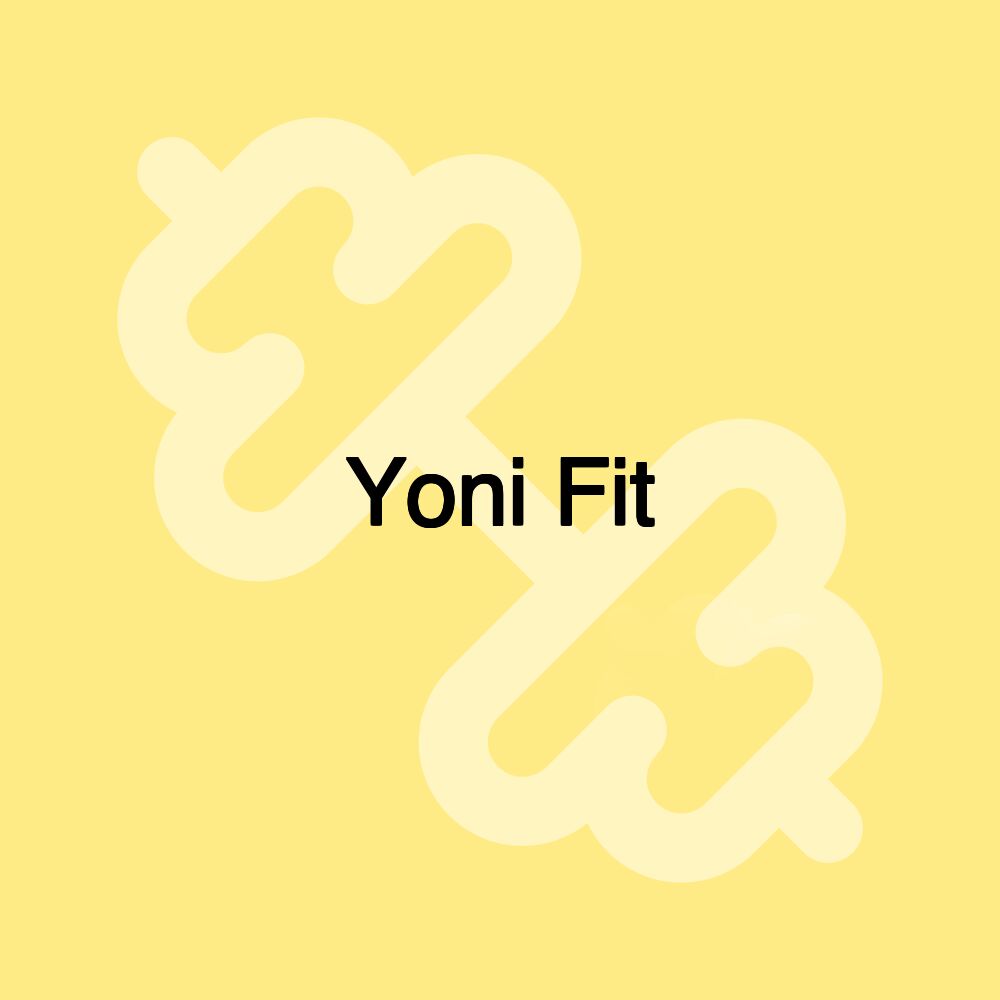 Yoni Fit