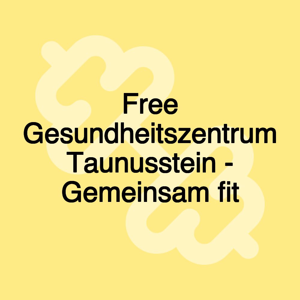 Free Gesundheitszentrum Taunusstein - Gemeinsam fit