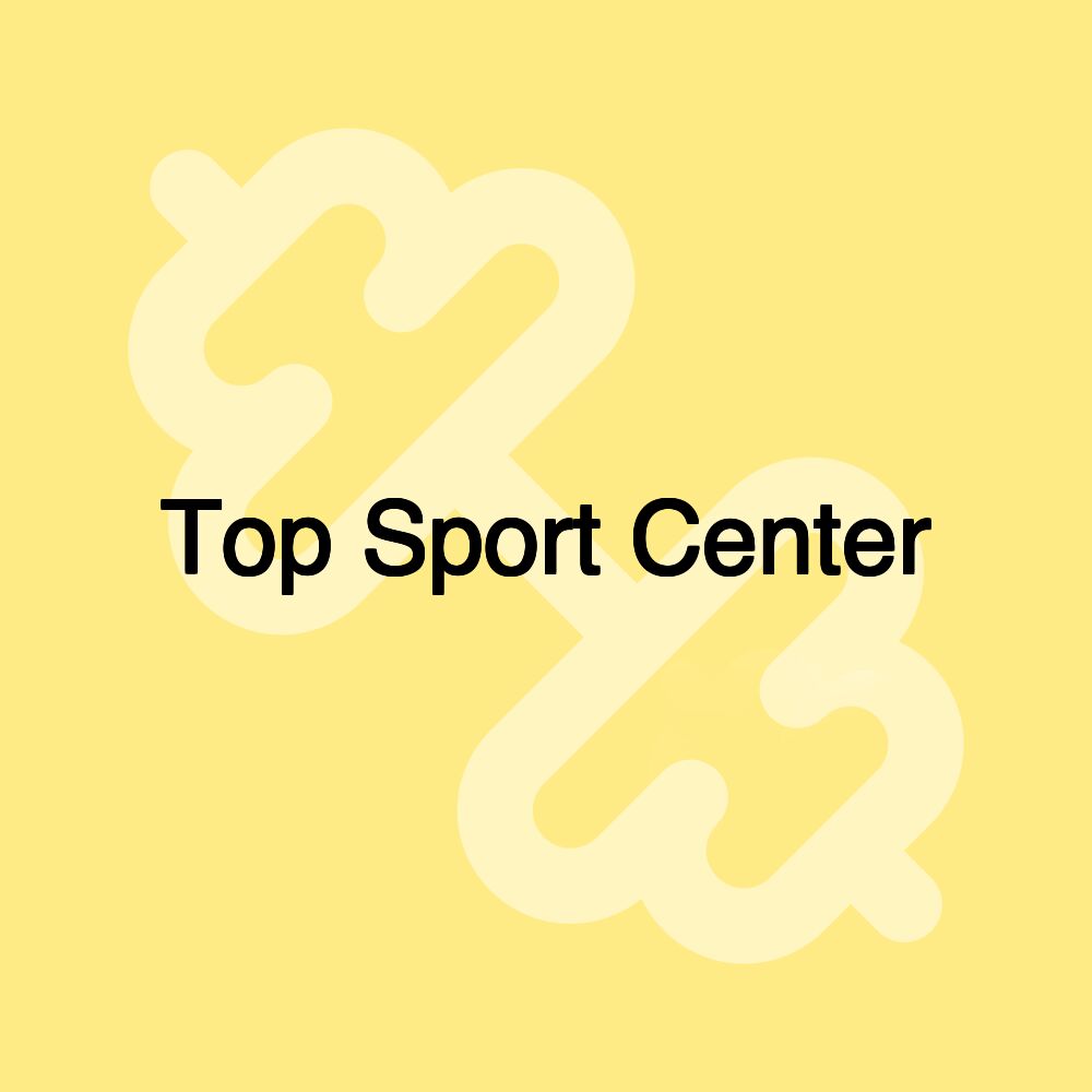 Top Sport Center