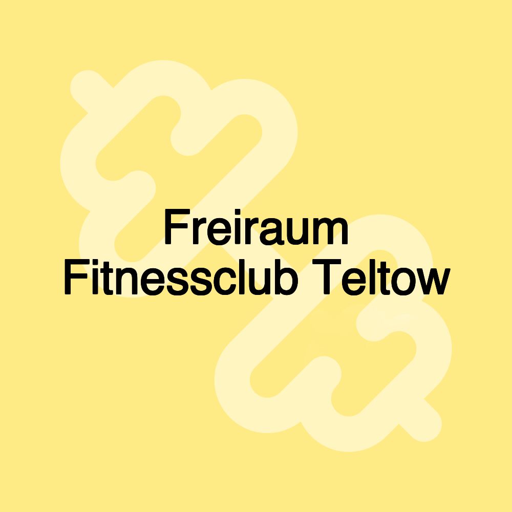 Freiraum Fitnessclub Teltow