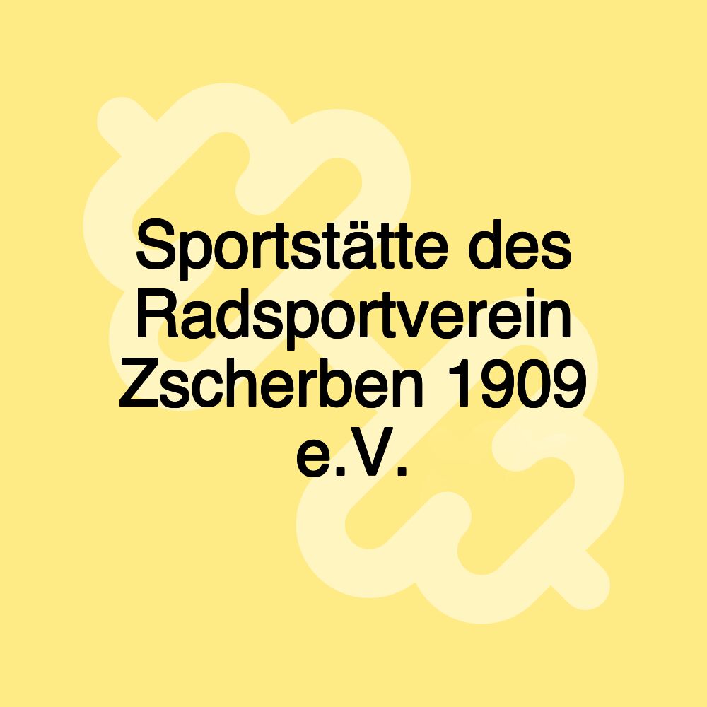 Sportstätte des Radsportverein Zscherben 1909 e.V.