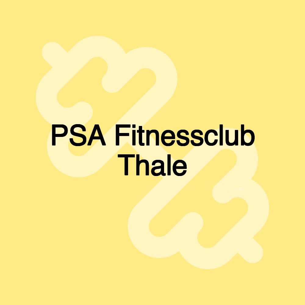 PSA Fitnessclub Thale