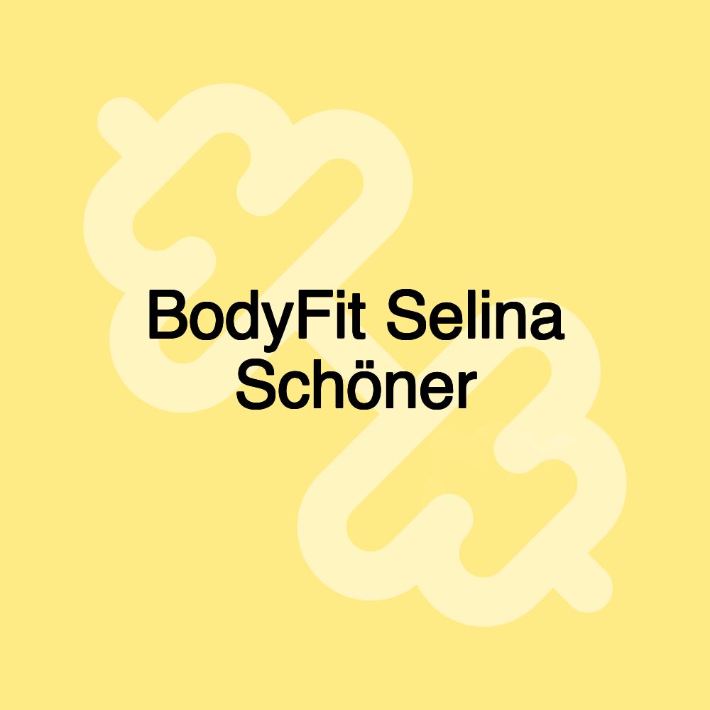 BodyFit Selina Schöner