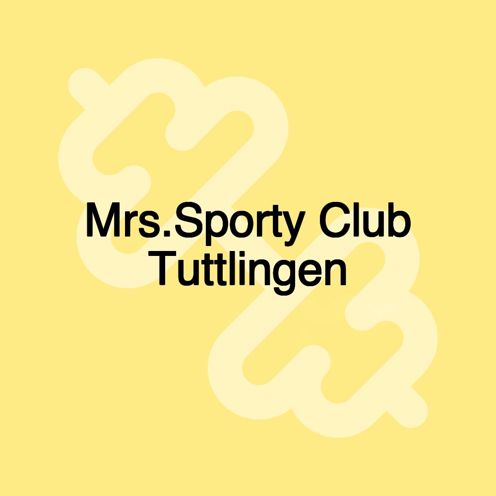 Mrs.Sporty Club Tuttlingen