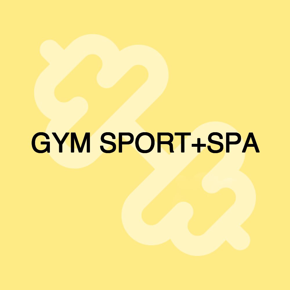 GYM SPORT+SPA