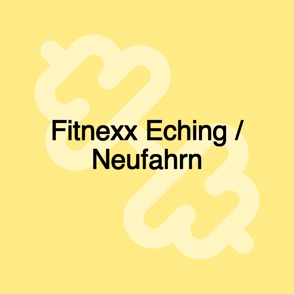 Fitnexx Eching / Neufahrn