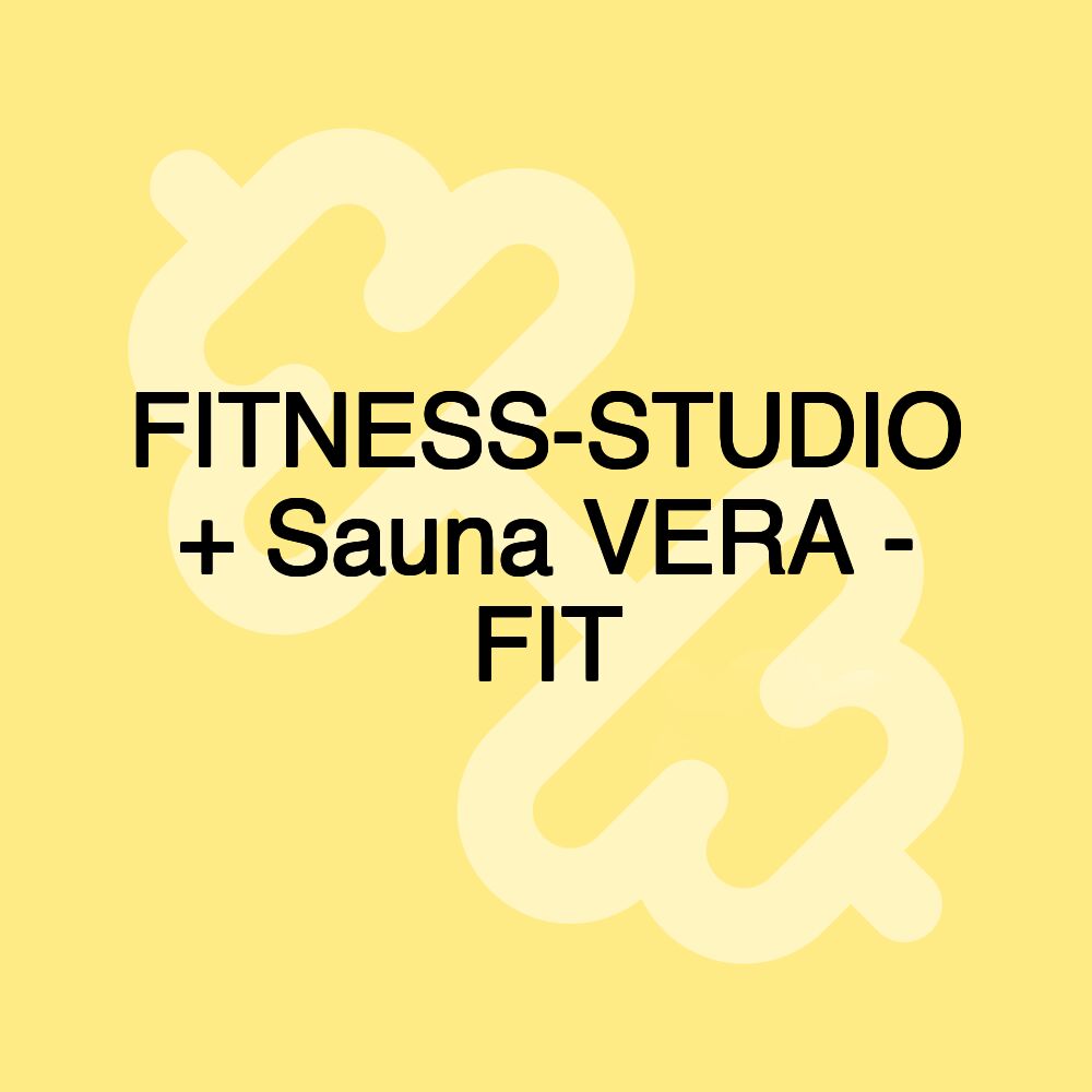 FITNESS-STUDIO + Sauna VERA - FIT