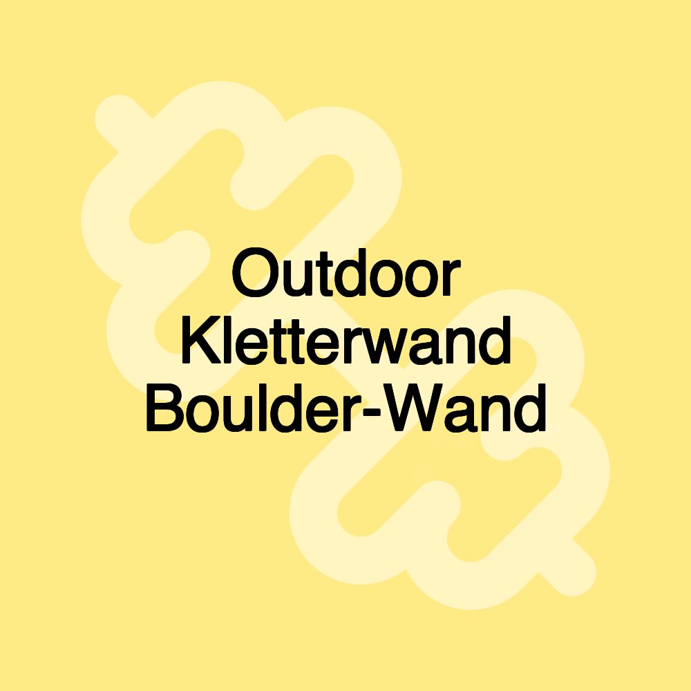 Outdoor Kletterwand Boulder-Wand