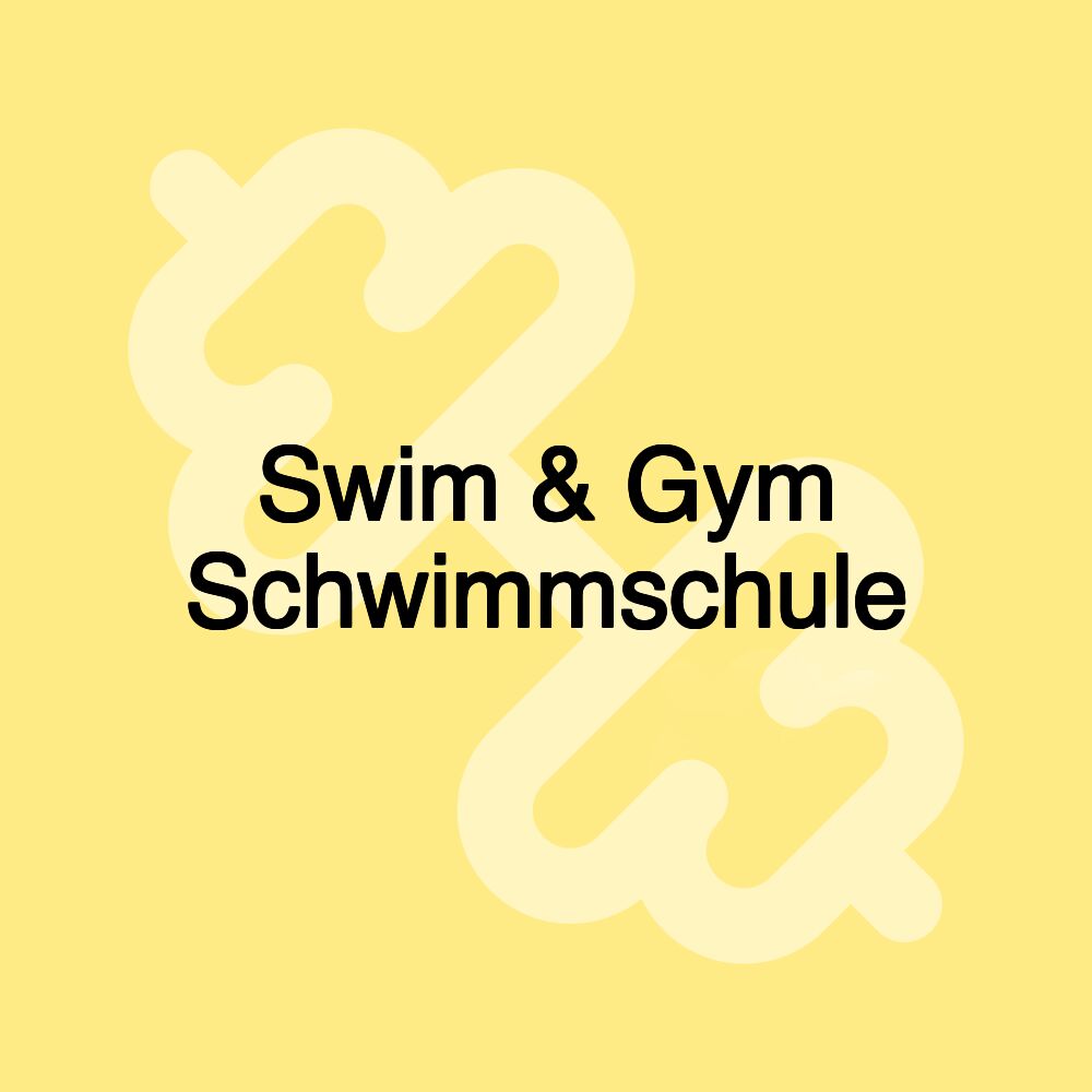 Swim & Gym Schwimmschule