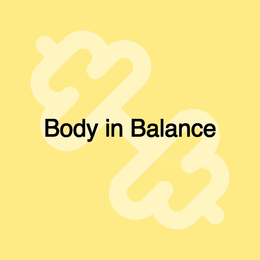 Body in Balance