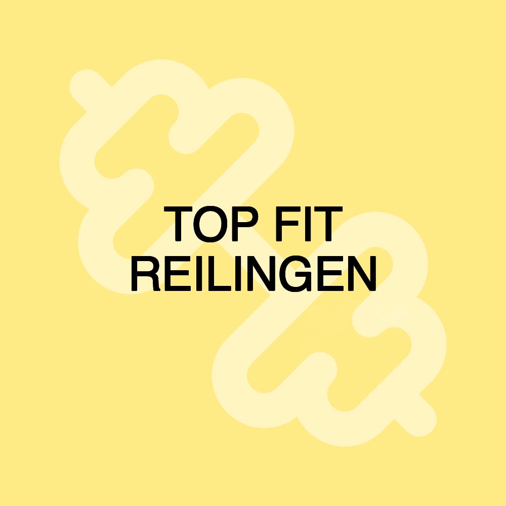 TOP FIT REILINGEN