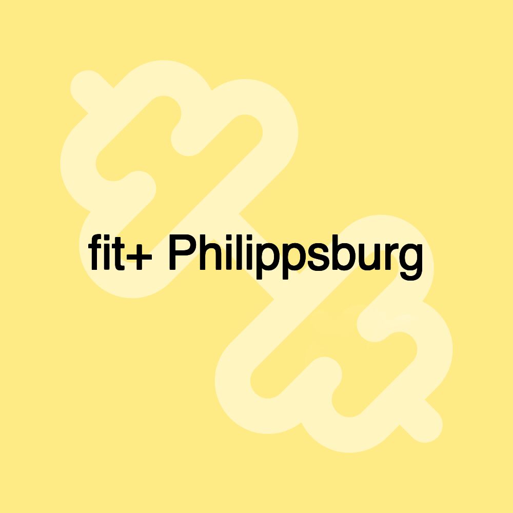 fit+ Philippsburg