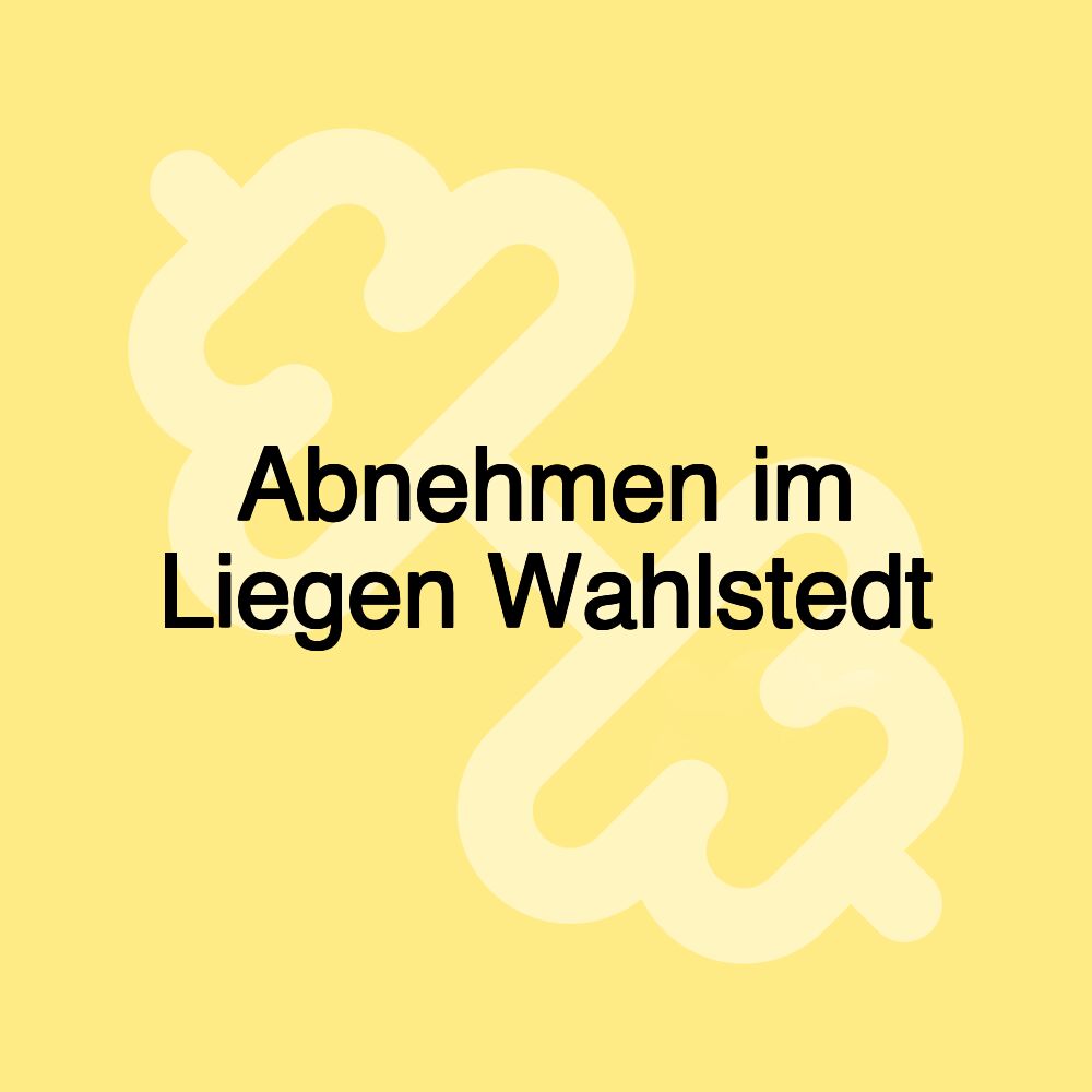 Abnehmen im Liegen Wahlstedt