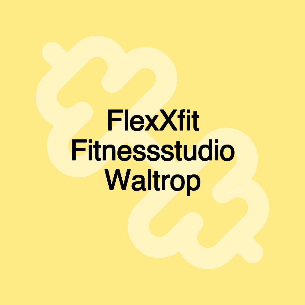 FlexXfit Fitnessstudio Waltrop