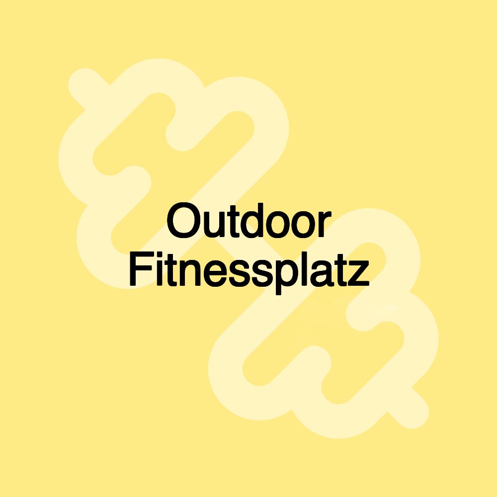 Outdoor Fitnessplatz