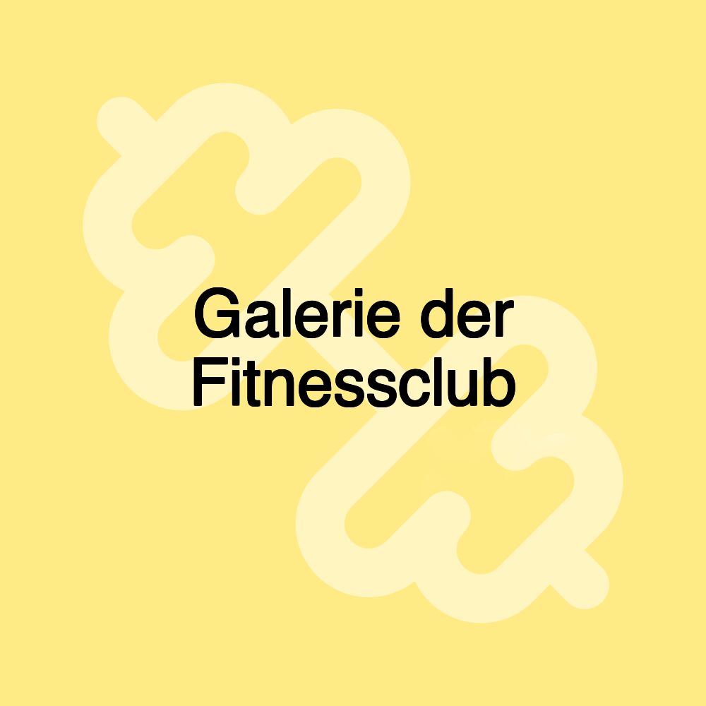 Galerie der Fitnessclub