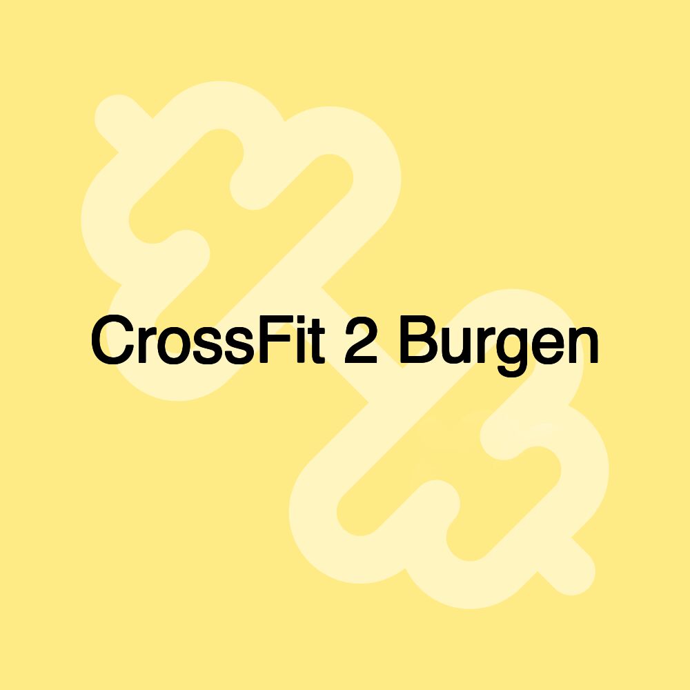 CrossFit 2 Burgen