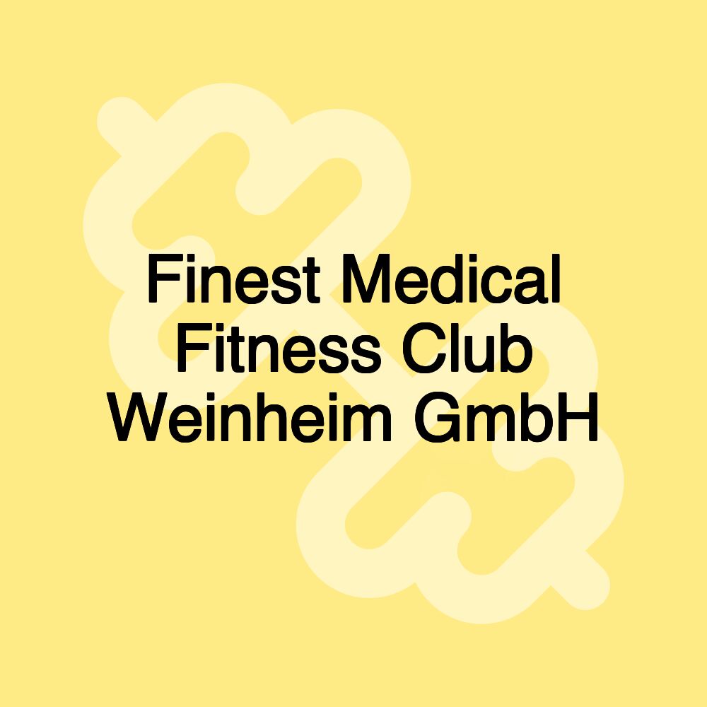 Finest Medical Fitness Club Weinheim GmbH