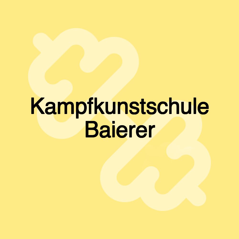 Kampfkunstschule Baierer