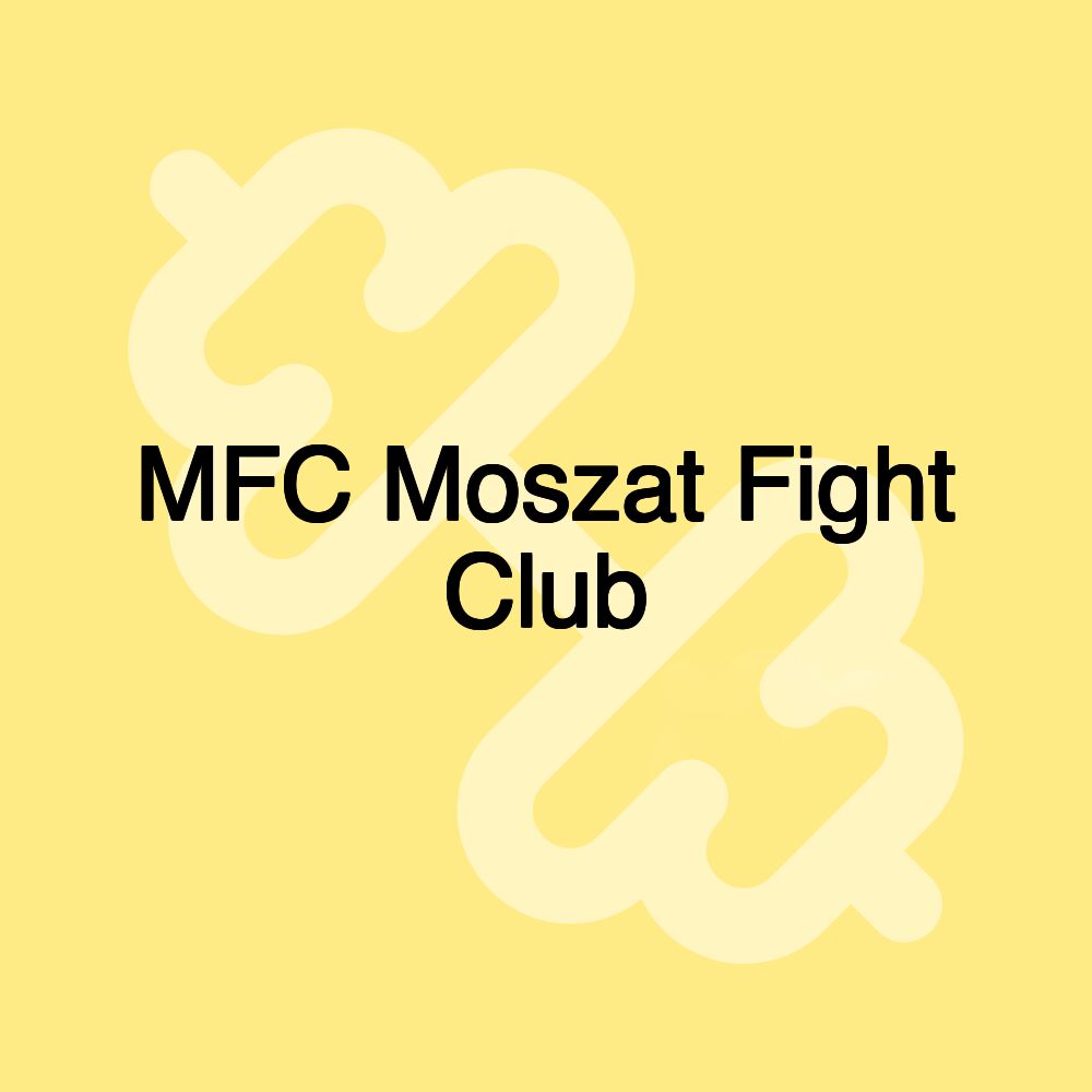 MFC Moszat Fight Club