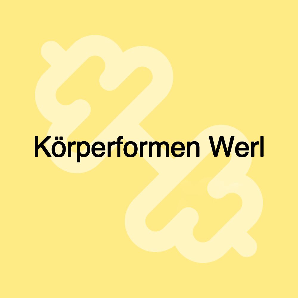 Körperformen Werl