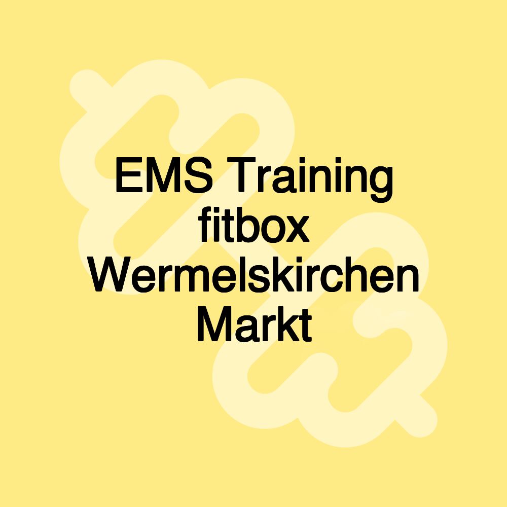 EMS Training fitbox Wermelskirchen Markt