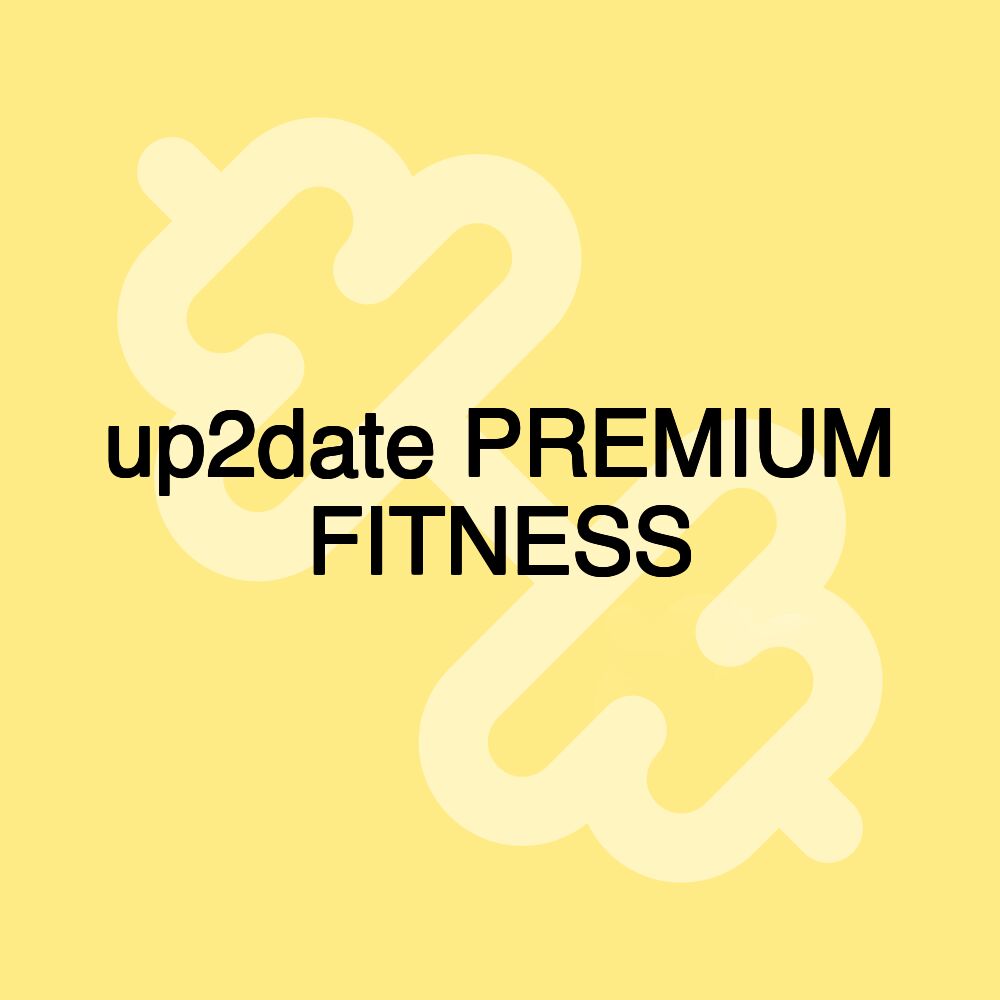 up2date PREMIUM FITNESS