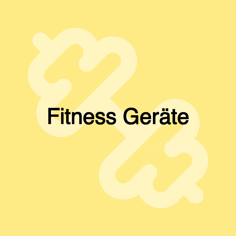 Fitness Geräte