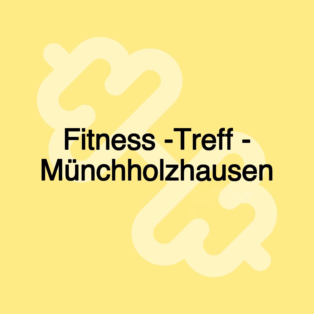 Fitness -Treff - Münchholzhausen