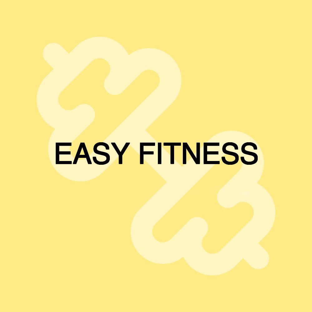 EASY FITNESS