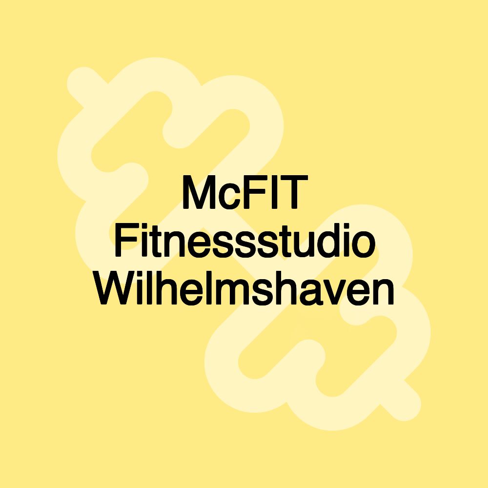 McFIT Fitnessstudio Wilhelmshaven