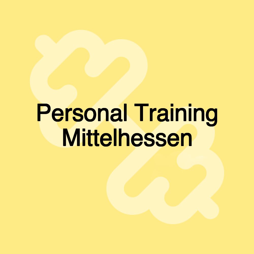 Personal Training Mittelhessen